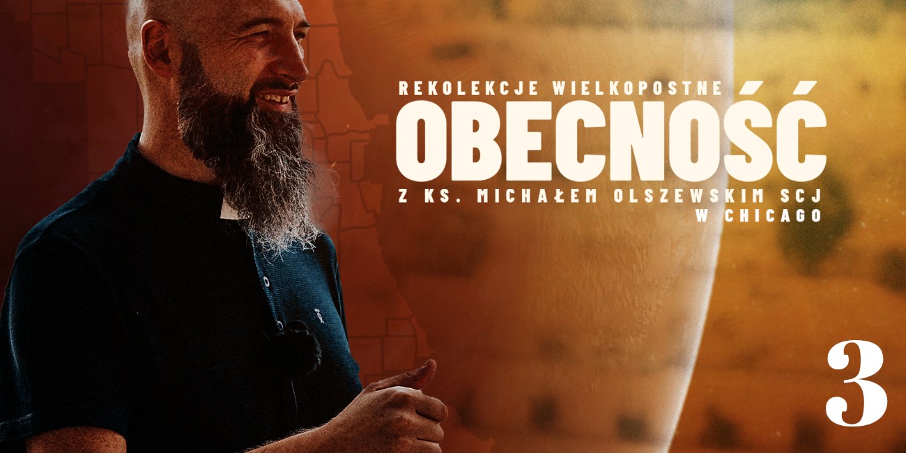 "Obecność" – Ks. Michał Olszewski SCJ – Odcinek 3 – "Uzdrowienie przychodzące przez spowiedź i sakrament chorych"