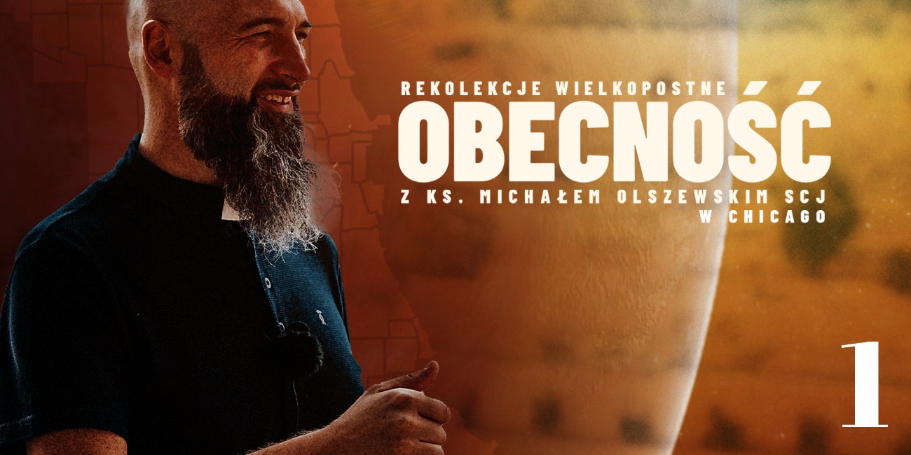 "Obecność" – Ks. Michał Olszewski SCJ – Odcinek 1 – "Moc sakramentów"