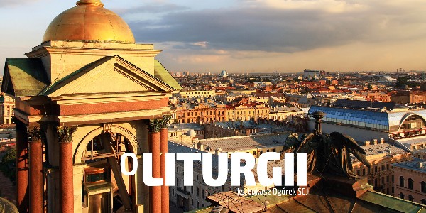 O Liturgii - Tajemnice Świątyni #31