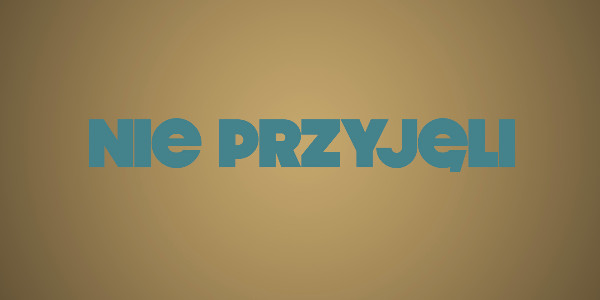 Jedno Słowo - Nie przyjęli