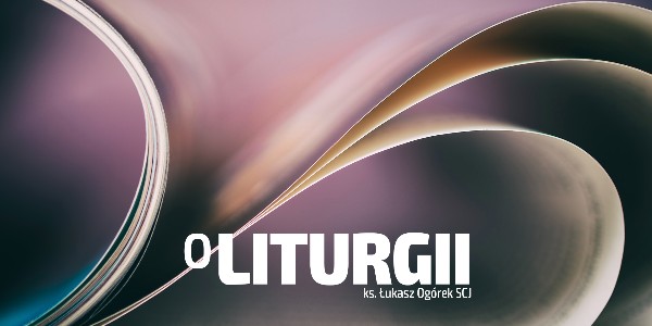 O Liturgii - Tajemnice Świątyni #33