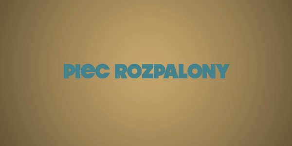 Jedno słowo -  Piec Rozpalony