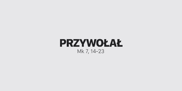 Jedno Słowo – Przywołał