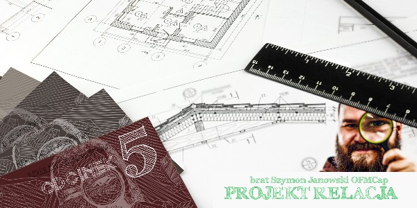 Rekolekcje Adwentowe – Projekt RELACJE – br. Szymon Janowski OFMCap – Odcinek 5 (video) 