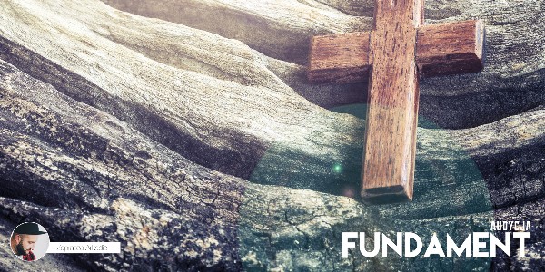Fundament - Czy to co robisz ma sens? #1